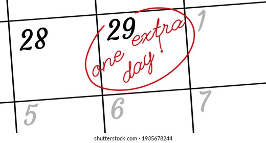 Happy leap day or leap year slogan. Calendar page February 29. Today is one extra day. Vector illustration