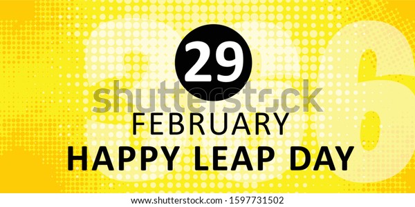 Happy Leap Day Leap Year Slogan Stock Vector (Royalty Free) 1597731502
