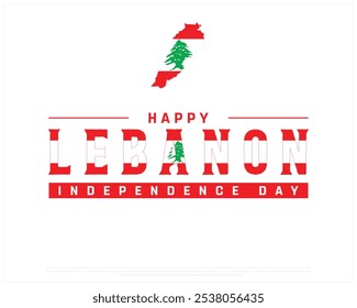 Happy Lebanon Independence Day Design on a white background, Independence Day of Lebanon with map flag, Typographic Design of Lebanon Independence Day, Editable vector Design, 22nd November
