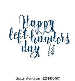 Feliz Día de las Manos Izquierdas. Tarjeta de felicitación vectorial con letra manuscrita.