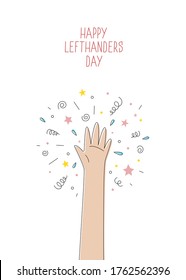 Feliz Día de la Izquierda. 13 de agosto, celebración del Día Internacional de los Lefthanders. Apoya a su amigo de izquierda. Tarjeta de felicitación con gafas, estrellas y confeti, linea de estilo festivo. Ilustración vectorial.