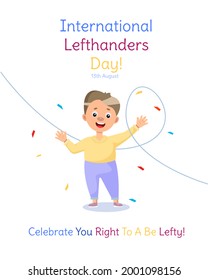 Happy Left-handers Day. August 13, International Lefthanders Day celebration. Vector illustration in cartoon style for greeting card, holiday poster or banner.
