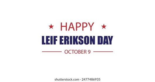 Happy Leif Erikson Day Commemorating the Norse Explorer on October 9