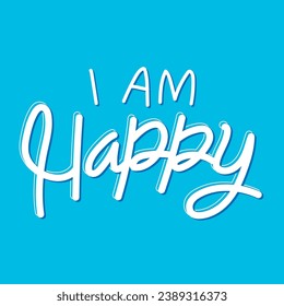I Am Happy Lettering Colorful Type