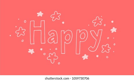 Happy lettering. Hand drawn vector illustration for cards, posters
