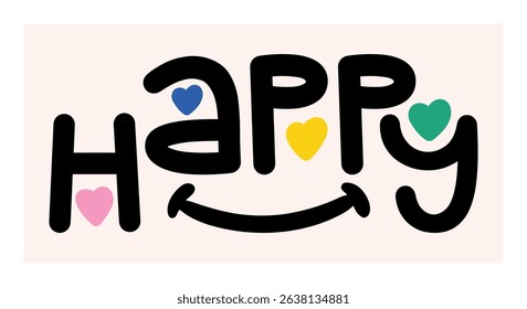 happy lettering with hearts. vector illustration