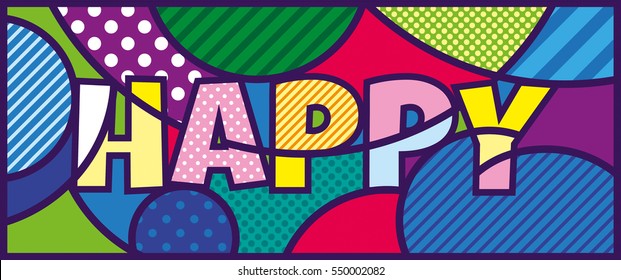 HAPPY lettering Pop Art Illustration. Pop-art design.