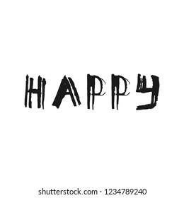 Happy lettering vector hand drawn overlay phrase. Perfect for greeting cards, quotes, posters and illustrations.