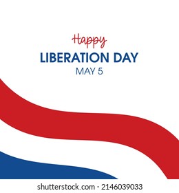Happy Liberation Day in the Netherlands vector. Abstract waving flag of Netherlands vector. Dutch Flag vector. Public holiday in the Netherlands. Liberation Day Poster, May 5. Important day