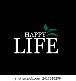 Happy life typography tshirt design