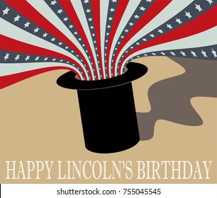 Happy Lincoln Birthday. Top Hat and Usa Flag