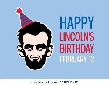 Happy Lincoln's Birthday vector. Abraham Lincoln head vector. President Abraham Lincoln with birthday hat vector icon. Lincoln's Birthday Poster, February 12. Important day