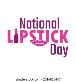 Happy Lipstick Day, text design on white background. Vector illustration