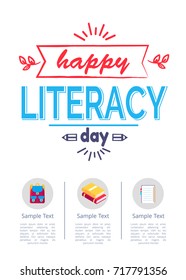 Happy literacy day poster with icons of rucksack, two textbooks and notebook in round buttons with place for text vector illustrations in white background