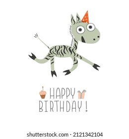 Happy little zebra running in a festive hat. Hand-drawn vector illustration with the inscription "Happy Birthday" for celebration