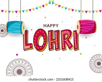 Happy Lohri Celebration Concept With Dhol (Drum) Instruments Hang And Bunting Flags On White Mandala Pattern Background.