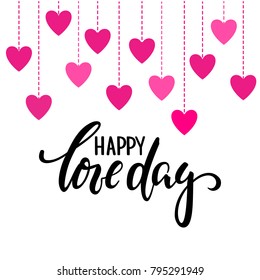 Happy love day. Hand drawn creative calligraphy and brush pen lettering with Hanging gold hearts. design for holiday greeting cards and invitations of the wedding day and Happy Valentine s day. vector