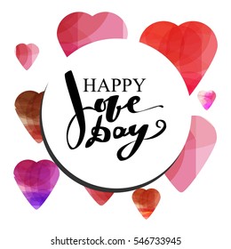 Happy love day. Hand lettering and custom typography for your design