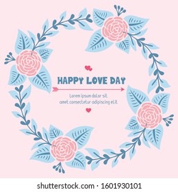 Happy love day invitation card Design, with beautiful crowd of leaf and floral frame. Vector