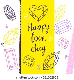 Happy love day.Vector geometric hand drawn illustration of faceted stones. Outline graphic.