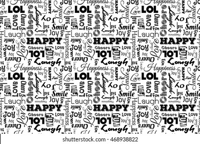 Happy love and smile text pattern. Vector lettering seamless background wallpaper. words: happiness, joy, laugh, love, fun, cheers. Feelings typography texture