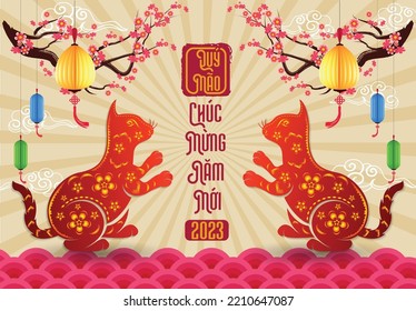 Happy lunar new year 2023, Vietnamese new year, Year of the Cat.
Translation vietnamese: Happy new year.

