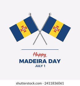 Happy Madeira Day poster vector illustration. Two crossed Madeira flags on a pole icon vector. Flag of Madeira graphic design element isolated on a gray background. July 1 every year. Important day