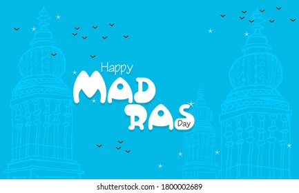 Happy Madras Day Creative Design (its celebrated in Madras city of India)