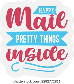 Happy Mail Pretty Things Inside svg ,Small Business design, Small Business Svg design