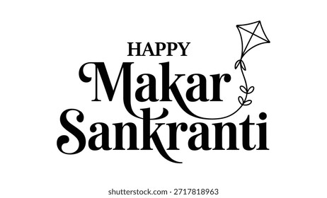Happy Makar Sankranti elegant typography design with flying kite illustration on white background, Indian harvest festival greeting text artwork for poster, banner and card