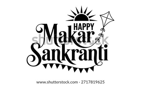 Happy Makar Sankranti elegant typography with sun and flying kite illustration on white background, Indian harvest festival greeting text design for poster, banner and card