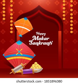 Happy Makar Sankranti Greeting Card With Colorful Kites, String Spools, Laddu Bowl And Flower Garland (Toran) Decorated Red Background.