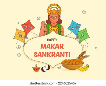 Happy Makar Sankranti Greeting Card With Character Of Lord Surya Blessings And Festival Elements On Pastel Yellow Background.