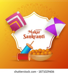 Happy Makar Sankranti Text With Indian Sweet (Laddu) Bowl, Kites And String Spools On Gradient Orange Background.