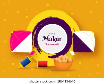 Happy Makar Sankranti Text With Kites, String Spools, Indian Sweet (Laddu) And Brush Stroke Effect On Yellow Background.