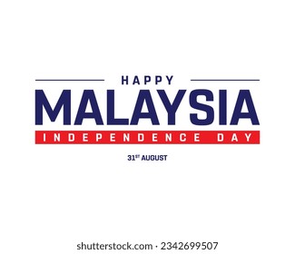 Happy Malaysia Independence day, Malaysia Independence day, Malaysia, Flag colors of Malaysia, 31st August, 31 August, National Day, Independence, White Background Typographic Design Typography Vector