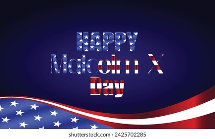 Happy Malcolm X Day Stylish Text With Usa Flag Gradient Background