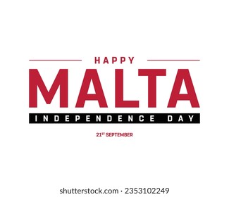 Happy Malta Independence day, Malta Independence day, Malta, Malta Day, 21 September, 21st September, Independence, National Day, White Background, Vector Design, Typographic Design Editable Vector