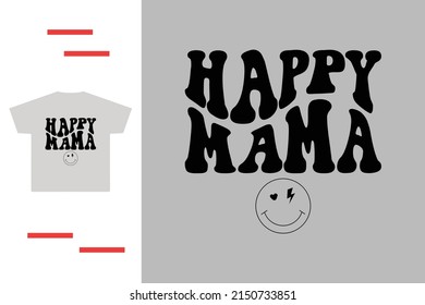 Happy mama t shirt design