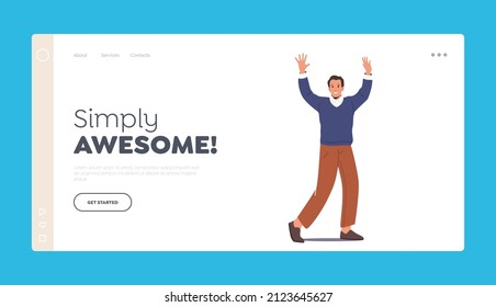 Happy Man Positive Emotions Landing Page Template. Adult Businessman in Casual Clothes Waving Hands. Male Character Wearing Blue Sweater and Brown Pants. Cartoon People Vector Illustration