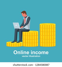 Happy man working for a laptop sitting on a stack of gold coins. Concept of earnings on internet, online income. Vector illustration flat design. Isolated on white background. Make money online.