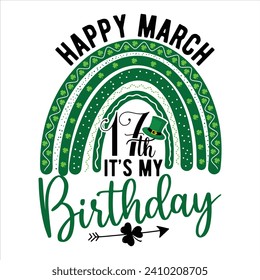 HAPPY MARCH 17TH IT’S MY BIRTHDAY-St.patrick's Day T-shirt design