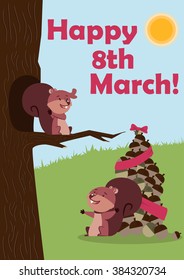 Happy march of 8 greeting card for Woman's Day with squirrels and nuts