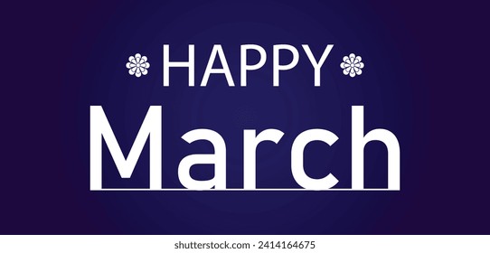 Happy March Stylish Text illustration Design