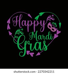 Happy Mardi Gras Svg Try creating fun crafts and gifts for friends and family using your favorite digital design for love . t-shirt design, card making, , clothing jackets, baby clothes, more and more