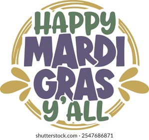 Happy Mardi Gras y all