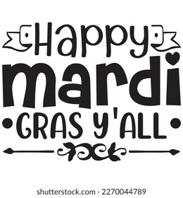 Happy Mardi Gras Y'all t shirt design