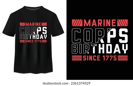 Happy Marine Corps Birthday T Shirt Design on Black T Shirt (Feliz Día de la Marina en la camiseta negra), fundado por el Cuerpo de Marines de los Estados Unidos en 1775 El 10 de noviembre, Typography American Marine Crops Birthday Event e Ilustración de vectores de vacaciones