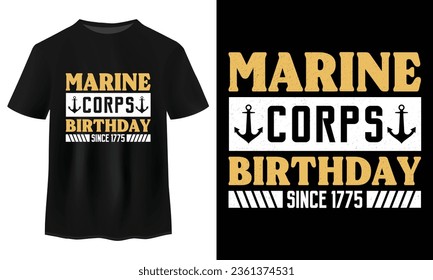 Happy Marine Corps Birthday T Shirt Design on Black T Shirt (Feliz Día de la Marina en la camiseta negra), fundado por el Cuerpo de Marines de los Estados Unidos en 1775 El 10 de noviembre, Typography American Marine Crops Birthday Event e Ilustración de vectores de vacaciones