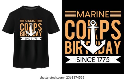 Happy Marine Corps Birthday T Shirt Design on Black T Shirt (Feliz Día de la Marina en la camiseta negra), fundado por el Cuerpo de Marines de los Estados Unidos en 1775 El 10 de noviembre, Typography American Marine Crops Birthday Event e Ilustración de vectores de vacaciones